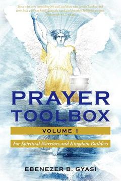 portada prayer toolbox volume 1: for spiritual warriors and kingdom builders (in English)