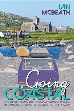 portada Going Coastal: A Journey Around the Whole Coastline of Britain, by Whichever Road is Closest to the Ocean