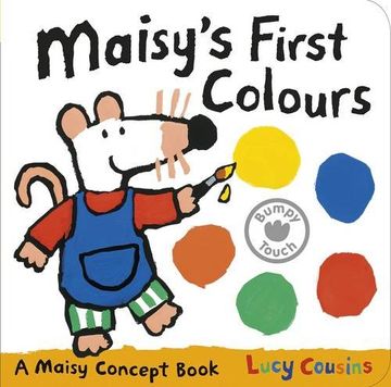 portada Maisy s First Colours: A Maisy Concept Book (en Inglés)