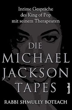 portada Die Michael Jackson Tapes: Intime Gespräche des King of pop mit Seinem Therapeuten (en Alemán)