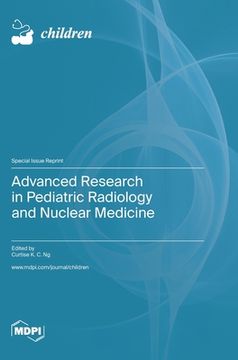 portada Advanced Research in Pediatric Radiology and Nuclear Medicine (en Inglés)