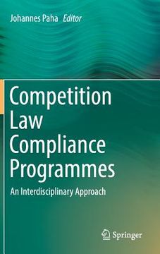 portada Competition Law Compliance Programmes: An Interdisciplinary Approach (en Inglés)