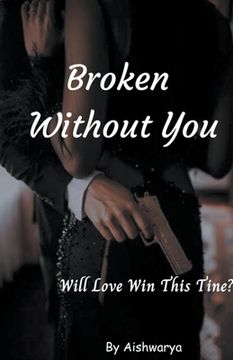 portada Broken Without You (en Inglés)