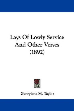 portada lays of lowly service and other verses (1892) (en Inglés)