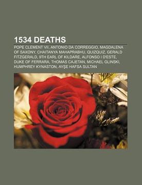 portada 1534 deaths: pope clement vii, antonio da correggio, magdalena of saxony, chaitanya mahaprabhu, quizquiz, gerald fitzgerald