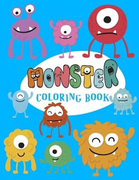 portada Monster Coloring Book: Cute Monsters Coloring Book for kids: A Fun Colouring Activity Book For all ages, perfec gift for kids (en Inglés)