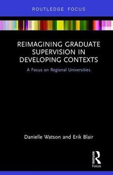 portada Reimagining Graduate Supervision in Developing Contexts: A Focus on Regional Universities (Routledge Focus) (en Inglés)