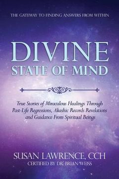 portada Divine State of Mind: The Gateway to Finding Answers from Within (en Inglés)