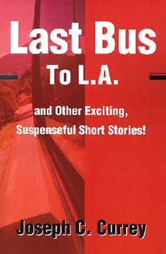 portada last bus to l.a.: and other exciting, suspenseful short stories! (in English)