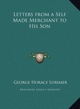 portada letters from a self made merchant to his son (in English)