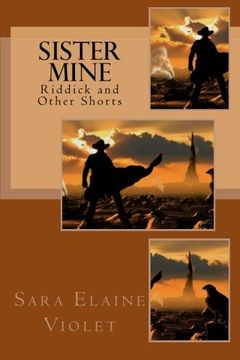 portada Sister Mine: Riddick and Other Shorts