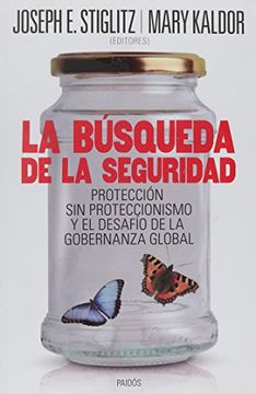 portada Busqueda de la Seguridad Proteccion sin Proteccionismo y el Desafio de la Gobernanza Globa (in Spanish)