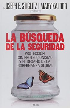 portada Busqueda de la Seguridad Proteccion sin Proteccionismo y el Desafio de la Gobernanza Globa