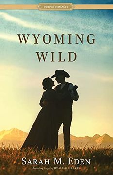 portada Wyoming Wild (Proper Romance Western) (en Inglés)