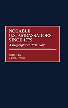 portada Notable U. S. Ambassadors Since 1775: A Biographical Dictionary (en Inglés)