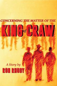 portada Concerning The Matter of The King of Craw (in English)