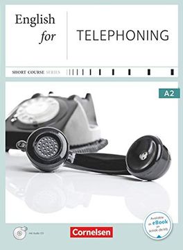 portada Short Course Series - Business Skills: A2 - English for Telephoning: Kursbuch mit cd (en Inglés)
