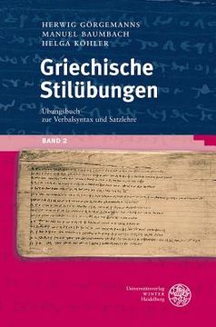 portada Griechische Stil Bungen, Band 2: Ubungsbuch zur Verbalsyntax und Satzlehre (en Alemán)