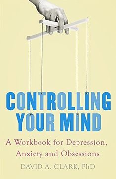 portada Controlling Your Mind: A Workbook for Depression, Anxiety and Obsessions