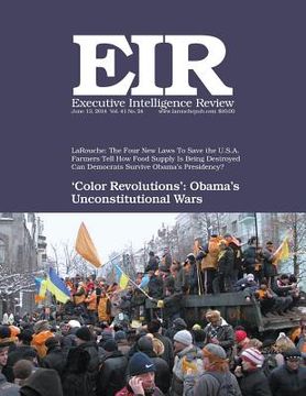 portada Executive Intelligence Review; Volume 41, Number 24: Published June 13, 2014 (en Inglés)