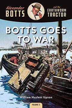 portada Botts Goes to war (Alexander Botts and the Earthworm Tractor) (en Inglés)