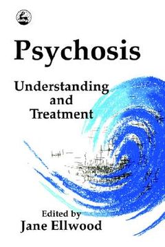 portada psychosis: understanding & treatment (en Inglés)