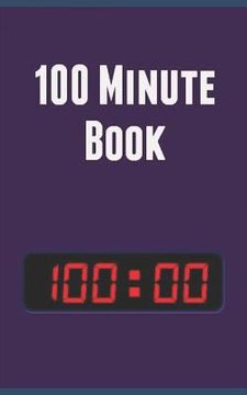 portada 100 Minute Book: Change Your Life in 100 Minutes (en Inglés)