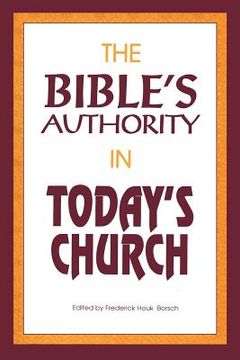 portada bible's authority in today's church (en Inglés)