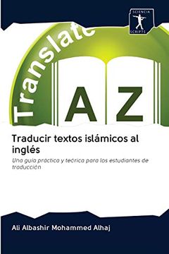 portada Traducir Textos Islámicos al Inglés: Una Guía Práctica y Teórica Para los Estudiantes de Traducción
