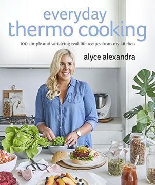 portada Everyday Thermo Cooking: 100 Simple and Satisfying Real-Life Recipes from My Kitchen