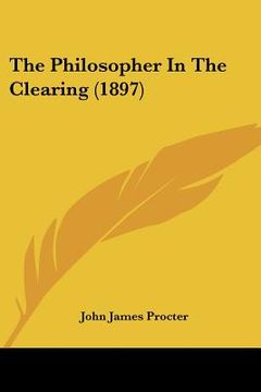 portada the philosopher in the clearing (1897)