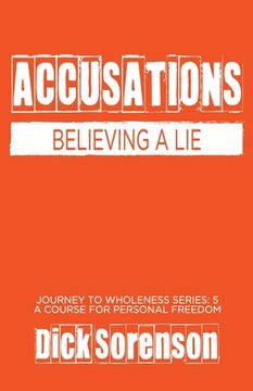 portada Accusations: Believing a Lie (en Inglés)