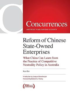 portada Reform of Chinese State-Owned Enterprises: What China Can Learn from the Practice of Competitive Neutrality Policy in Australia (en Inglés)