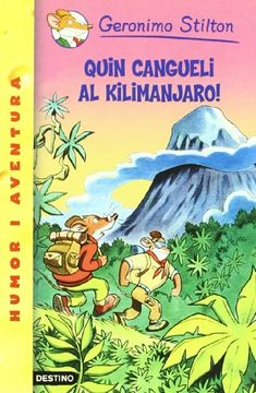 portada Quin cangueli al Kilimanjaro! (GERONIMO STILTON) (en Catalá)
