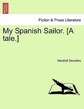 portada my spanish sailor. [a tale.] (in English)
