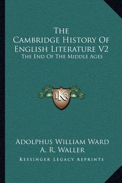 portada the cambridge history of english literature v2: the end of the middle ages (en Inglés)