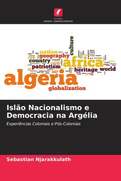 portada Islão Nacionalismo e Democracia na Argélia