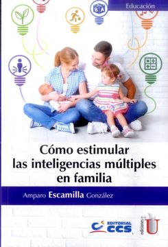 portada COMO ESTIMULAR LAS INTELIGENCIAS MÚLTIPLES EN FAMILIA