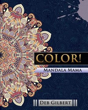 portada Color! Mandala Mama (en Inglés)