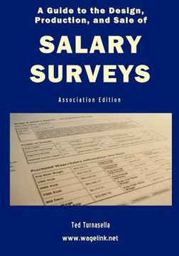 portada a guide to the design, production, and sale of salary surveys (en Inglés)