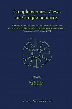 portada complementary views on complementarity: proceedings of the international roundtable on the complementary nature of the international criminal court, a