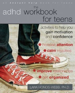 portada The Adhd Workbook for Teens: Activities to Help you Gain Motivation and Confidence (an Instant Help Book for Teens) (in English)