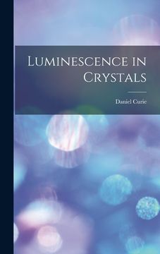 portada Luminescence in Crystals (en Inglés)