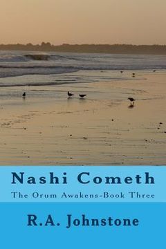 portada Nashi Cometh: The Orum Awakens-Book Three (en Inglés)