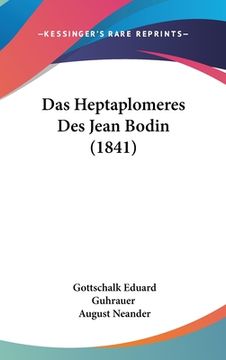 portada Das Heptaplomeres Des Jean Bodin (1841) (en Alemán)
