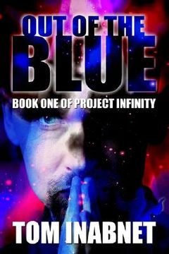 portada out of the blue: book one of project infinity (en Inglés)
