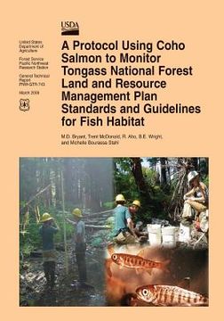 portada A Protocol Using Coho Salmon to Monitor Tongass National Forest Land and Resource Management Plan Standards and Guidelines for Fish Habitat