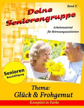 portada Deine Seniorengruppe 2: Glück & Frohgemut (en Alemán)