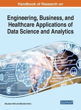 portada Handbook of Research on Engineering, Business, and Healthcare Applications of Data Science and Analytics (en Inglés)