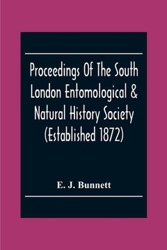 portada Proceedings Of The South London Entomological & Natural History Society (Established 1872) Hibernia Chambers London Bridge S.E.I, Officers & Council 1